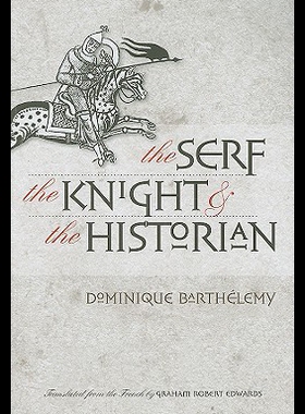 【预售】The Serf, the Knight, and the Historian