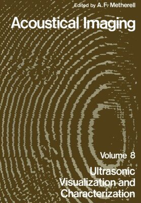 【预售】Acoustical Imaging: Ultrasonic Visualization a...