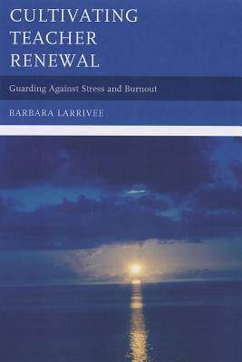 【预售】Cultivating Teacher Renewal: Guarding Against ...