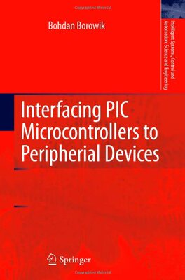 【预订】Interfacing PIC Microcontrollers to ...