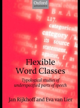 【预售】Flexible Word Classes: Typological Studies of Und