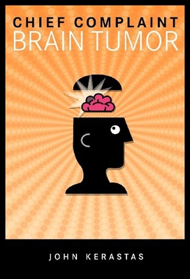 【预售】Chief Complaint: Brain Tumor