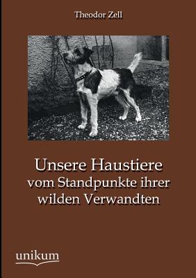 【预售】Unsere Haustiere Vom Standpunkte Ihr...