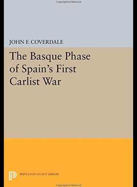 【预售】The Basque Phase of Spain's First Carlist War