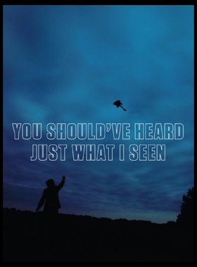 【预售】You Should've Heard Just What I Seen