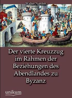 【预售】Der Vierte Kreuzzug Im Rahmen Der Be...