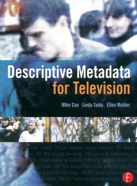 【预售】Descriptive Metadata for Television: An End-To-
