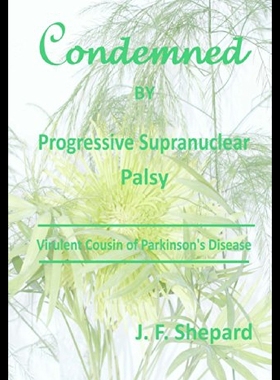 【预售】Condemned by Progressive Supranuclear Palsy: Viru