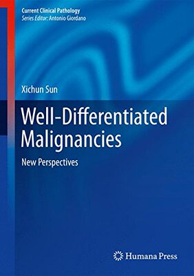 【预售】Well-Differentiated Malignancies: New Perspectives