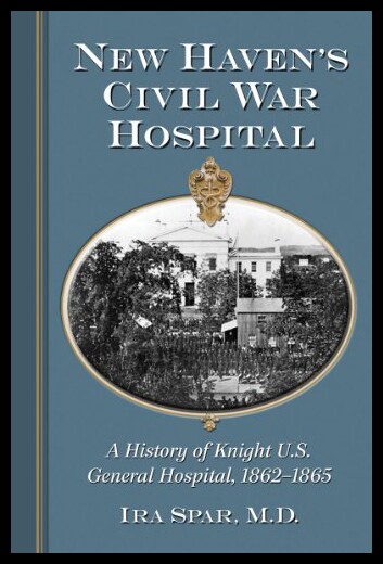 【预售】New Haven's Civil War Hospital
