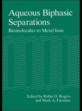 【预售】Aqueous Biphasic Separations: Biomolecules to Met