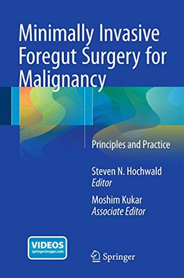 【预售】Minimally Invasive Foregut Surgery for Maligna...