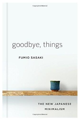 【预订】Goodbye, Things: The New Japanese Mi...
