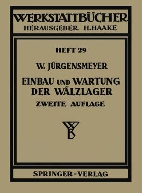 【预订】Einbau Und Wartung Der Walzlager