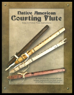 【预售】Native American Courting Flute: Easy-T
