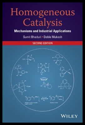 【预售】Homogeneous Catalysis: Mechanisms, Industrial App