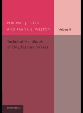 【预售】Technical Handbook of Oils, Fats and Waxes: Volum