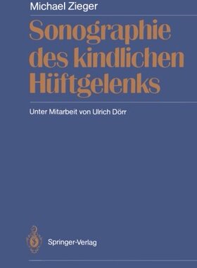 【预订】Sonographie Des Kindlichen Huftgelenks