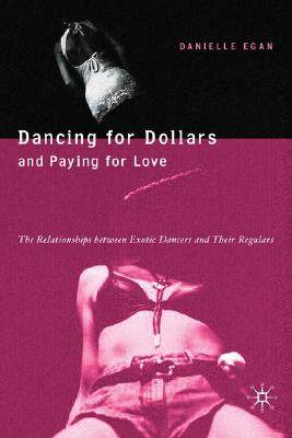 【预售】Dancing for Dollars and Paying for Love: The Rela...