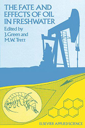 【预订】The Fate and Effects of Oil in Freshwater