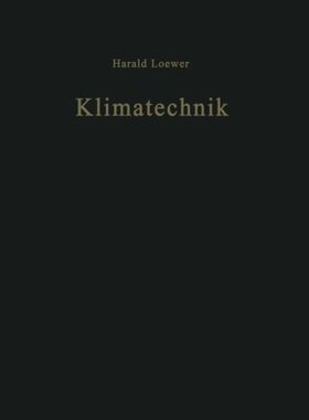 【预订】Klimatechnik: Grundlagen Und Anwendu...