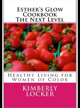 【预售】Esther's Glow Cookbook the Next Level: Healthy Li