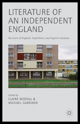 【预售】Literature of an Independent England: Revisions o