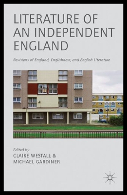 【预售】Literature of an Independent England: Revisions o
