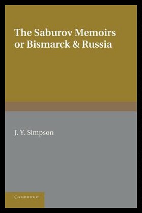 【预售】The Saburov Memoirs: Bismarck and Russ
