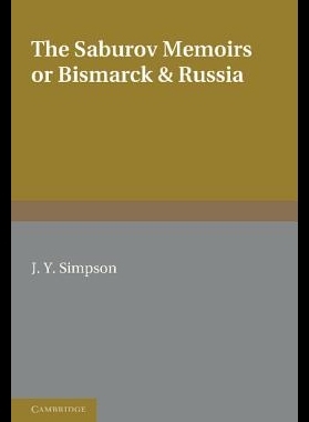 【预售】The Saburov Memoirs: Bismarck and Russ