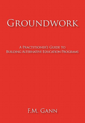 【预售】Groundwork: A Practitioner's Guide to Building Al...