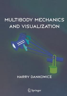 【预订】Multibody Mechanics and Visualization 书籍/杂志/报纸 科普读物/自然科学/技术类原版书 原图主图