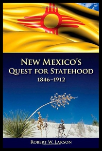 【预售】New Mexico's Quest for Statehood, 1846-1912