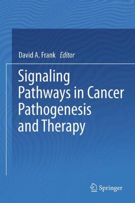 【预订】Signaling Pathways in Cancer Pathoge...