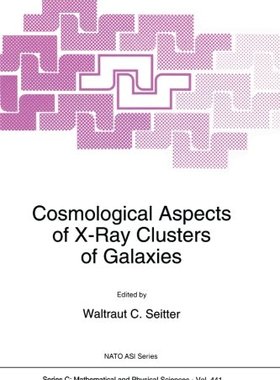 【预订】Cosmological Aspects of X-Ray Cluste...