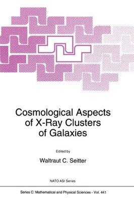 【预订】Cosmological Aspects of X-Ray Cluste...