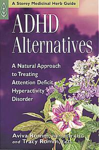 预订 ADHD Alternatives: A Natural Approach to Treating Attention-Deficit Hyperactivity Disorder [9781580172486]
