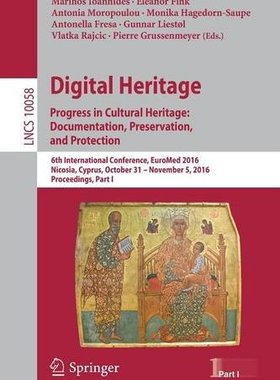 【预订】Digital Heritage. Progress in Cultur...