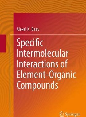 【预订】Specific Intermolecular Interactions...