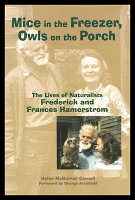 【预售】Mice in the Freezer, Owls on the Porch: The Liv