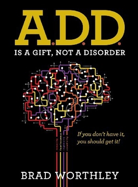 【预售】A.D.D. Is a Gift, Not a Disorder: If You Don't Ha