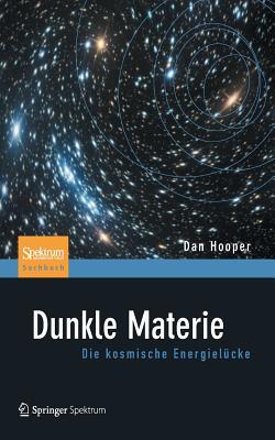 【预订】Dunkle Materie: Die Kosmische Energielucke