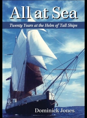 【预售】All at Sea: Twenty Years at the Helm of Tall Ship
