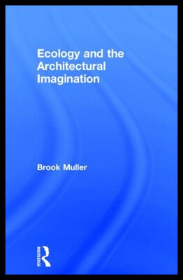 【预售】Ecology and the Architectural Imaginat