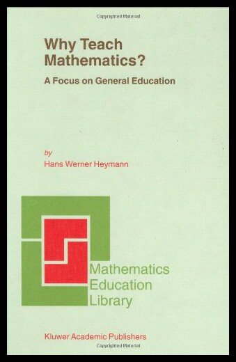 【预售】Why Teach Mathematics?: A Focus on General Educat