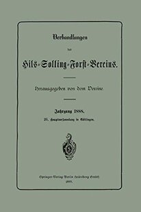 【预订】Verhandlungen Des Hils-Solling-Forst...