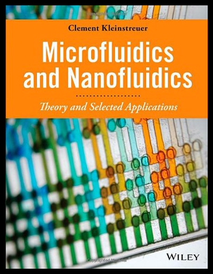 【预售】Microfluidics and Nanofluidics: Theory and Select
