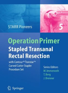 【预订】Stapled Transanal Rectal Resection: ...
