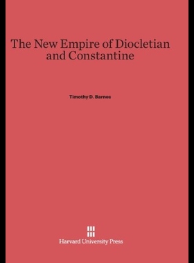 【预售】The New Empire of Diocletian and Const
