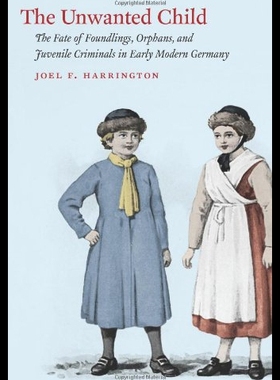 【预售】The Unwanted Child: The Fate of Foundlings, Orpha